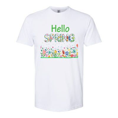 Hello Spring Flowers Bloom Floral First Day Of Spring Saying Softstyle CVC T-Shirt