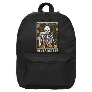 Halloween Shirts For Women Never Better Skeleton Funny Skull 16 in Basic Backpack