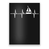 Heartbeat Sailing For Sailors With Sailboat Poster