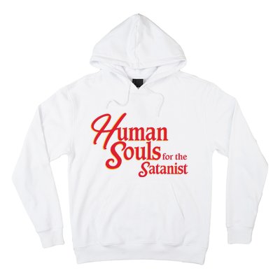 Human Souls For The Satanist Hoodie