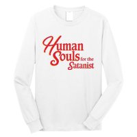 Human Souls For The Satanist Long Sleeve Shirt