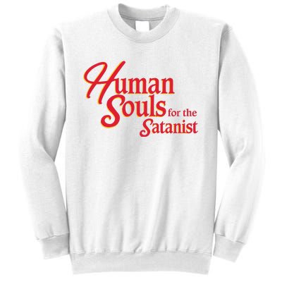 Human Souls For The Satanist Sweatshirt