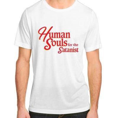 Human Souls For The Satanist Adult ChromaSoft Performance T-Shirt