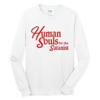 Human Souls For The Satanist Tall Long Sleeve T-Shirt