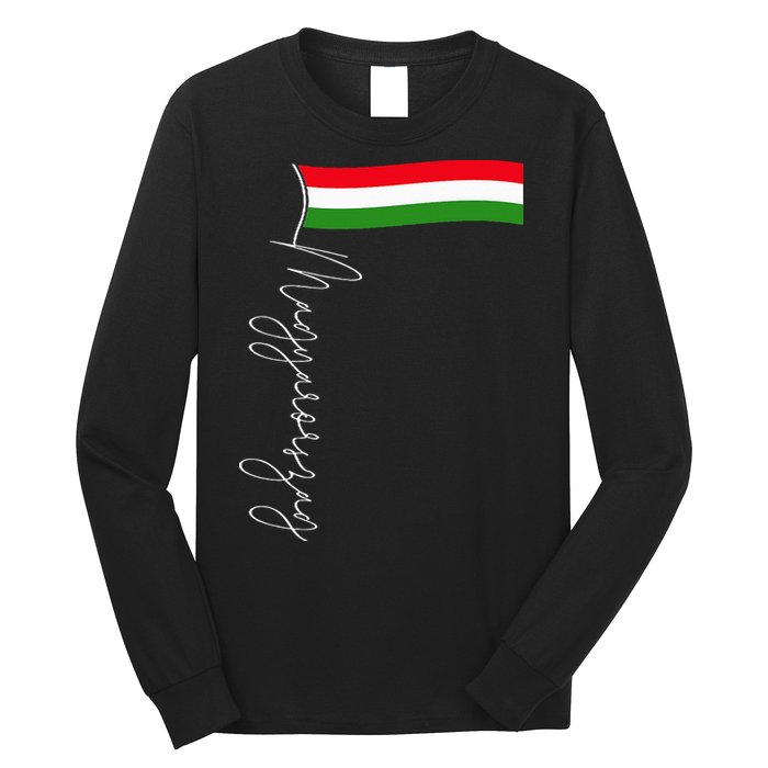 Hungary Signature Flag Pole  Patriotic Hungarian Flag Long Sleeve Shirt