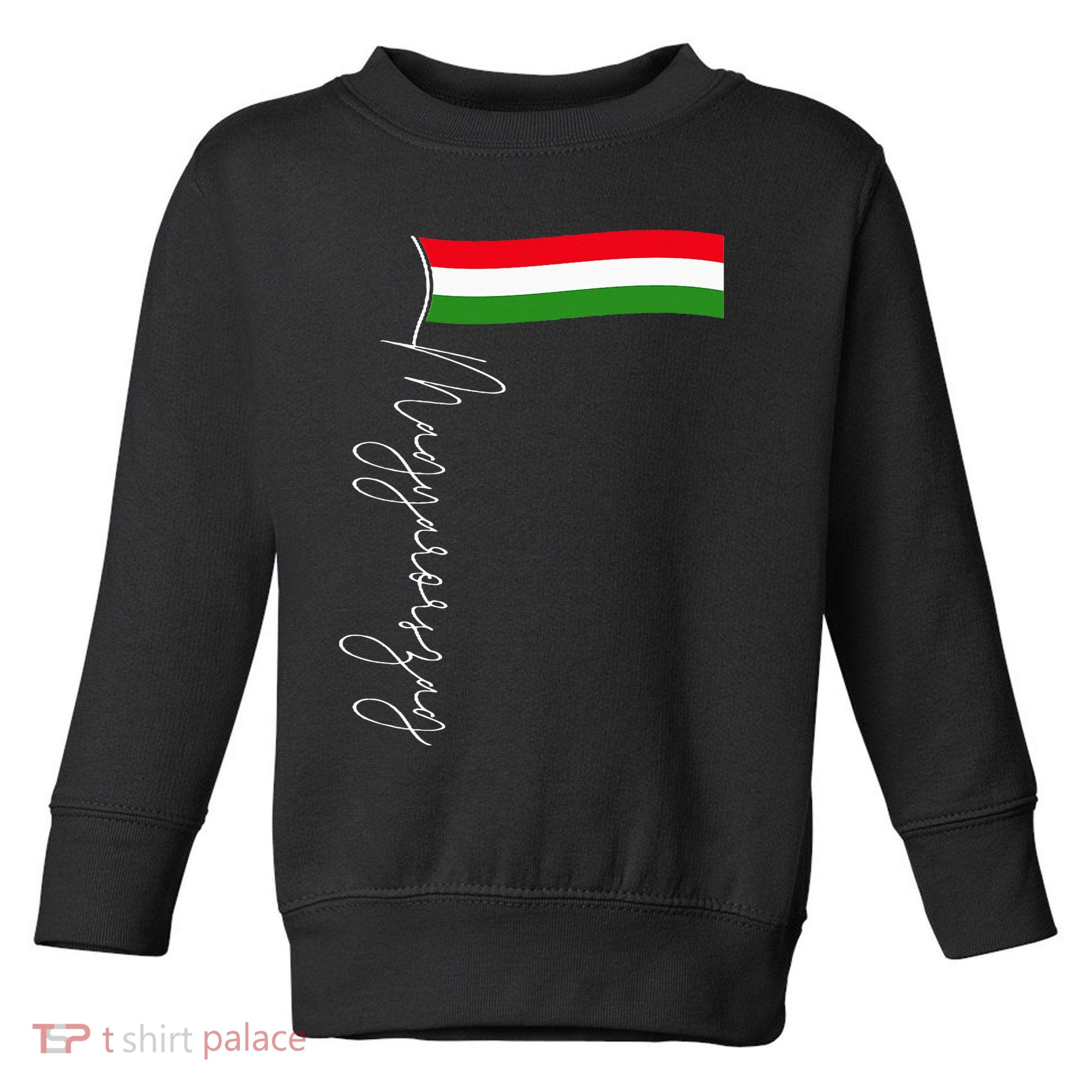 Hungary Signature Flag Pole  Patriotic Hungarian Flag Toddler Sweatshirt