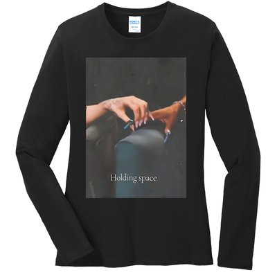 Holding Space For The Lyrics Of Defying Ladies Long Sleeve Shirt