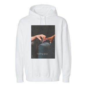 Holding Space For The Lyrics Of Defying Garment-Dyed Fleece Hoodie