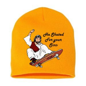 He Skated For Your Sins Short Acrylic Beanie