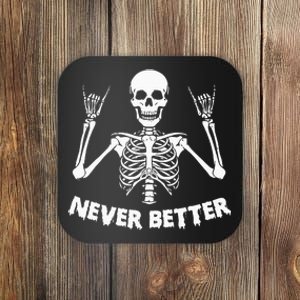 Halloween S For Women Never Better Skeleton Funny Skull Coaster