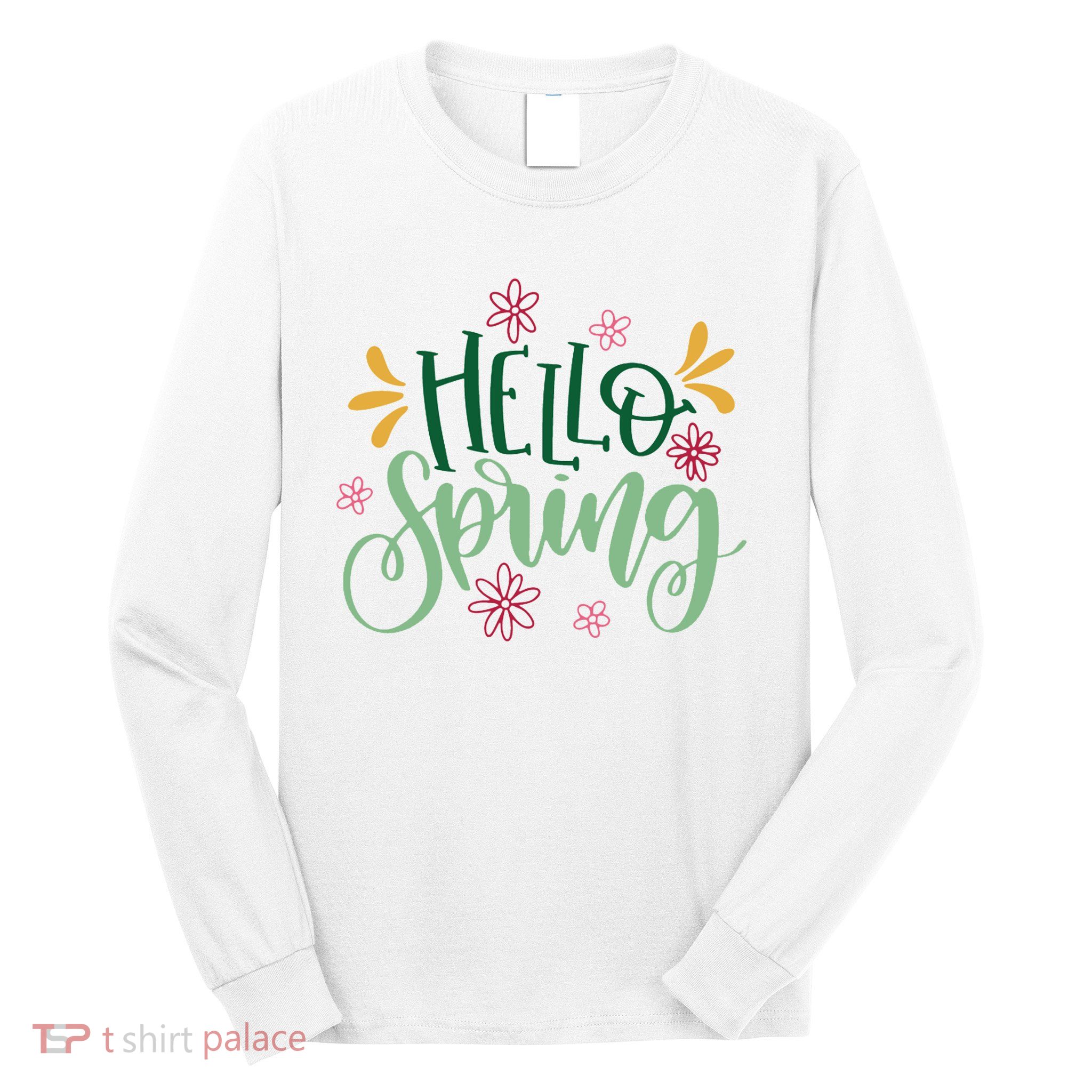 Hello Spring Flowers Long Sleeve Shirt