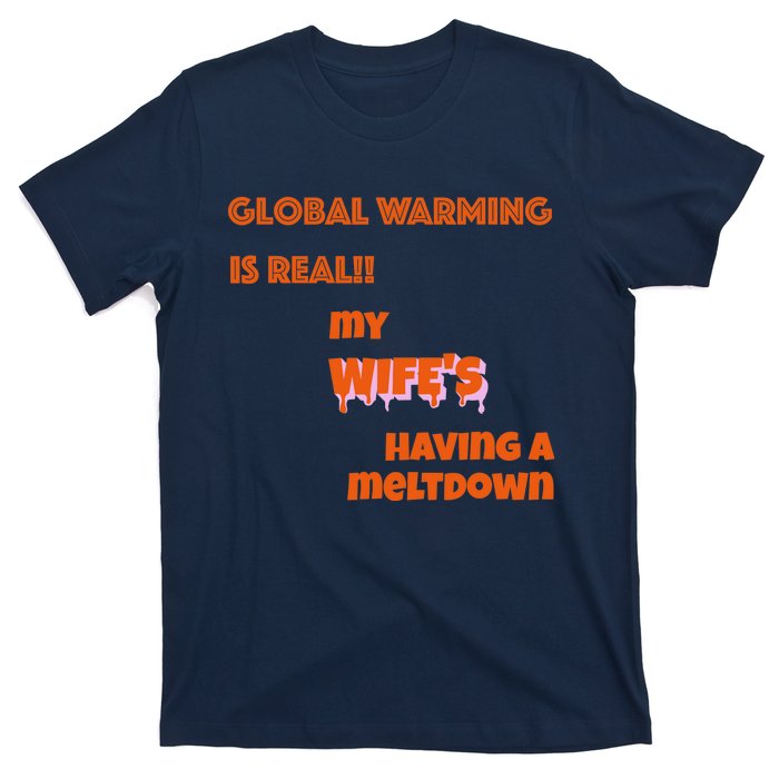 Husband/Wife Sarcasm,'s Funny Global Warming T-Shirt