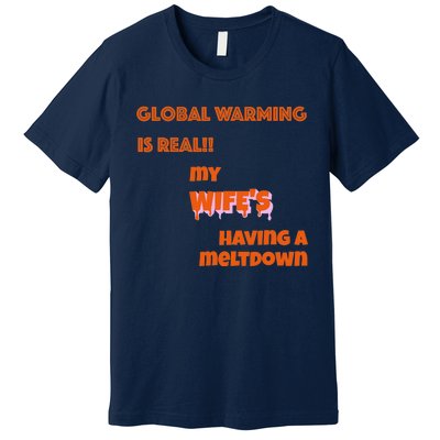 Husband/Wife Sarcasm,'s Funny Global Warming Premium T-Shirt