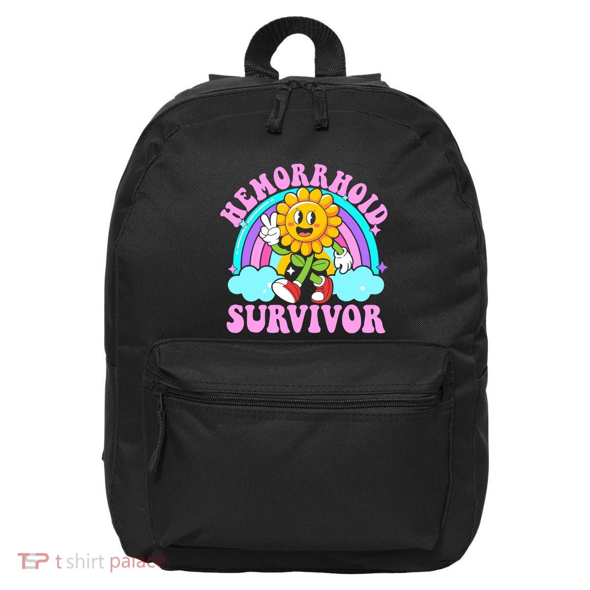 Hemorrhoid Survivor Funny Sarcastic Meme Embarrassing 16 in Basic Backpack