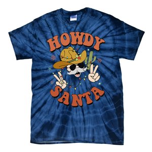 Howdy Santa Funny Cowboy Christmas Xmas Tie-Dye T-Shirt