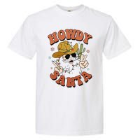 Howdy Santa Funny Cowboy Christmas Xmas Garment-Dyed Heavyweight T-Shirt