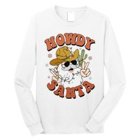 Howdy Santa Funny Cowboy Christmas Xmas Long Sleeve Shirt