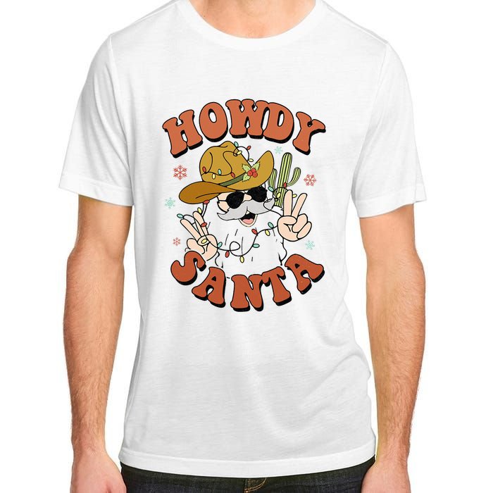 Howdy Santa Funny Cowboy Christmas Xmas Adult ChromaSoft Performance T-Shirt