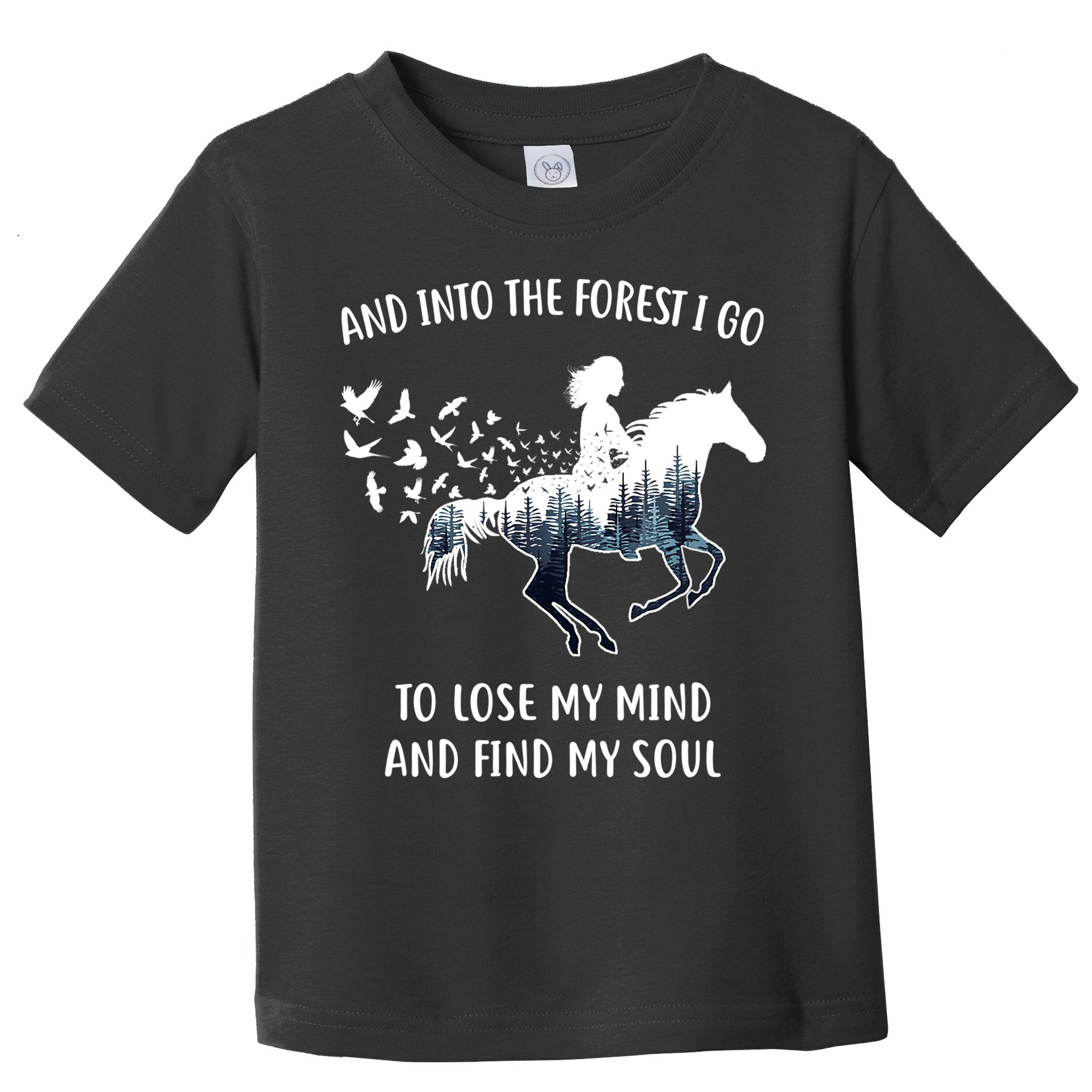 Horse Shirts For Women: Into The Forest I Go Horse Riding TShirt Toddler T-Shirt