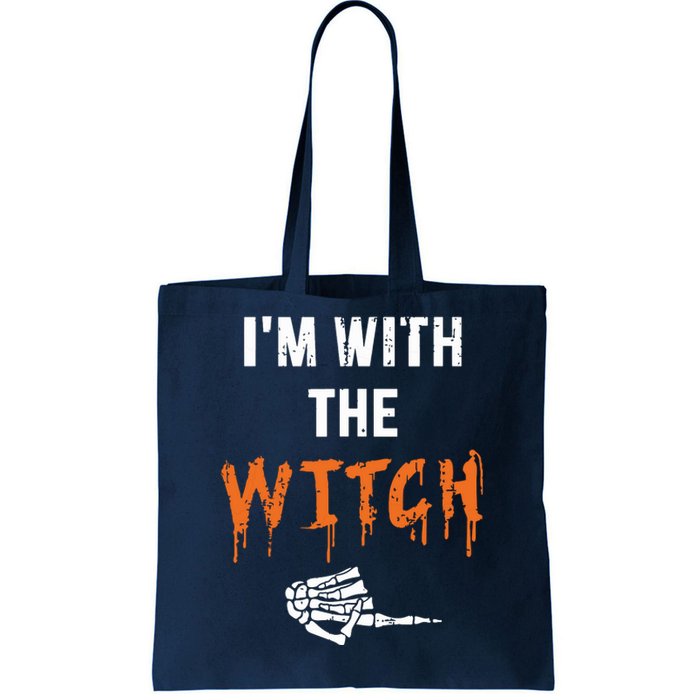 Halloween Shirt For Husbands I'm With The Witch She Be Crazy Tote Bag