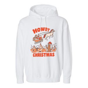 Howdy Santa Funny Christmas Xmas Western Cowboy Garment-Dyed Fleece Hoodie