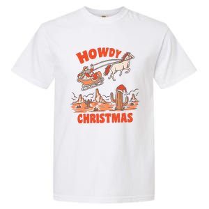 Howdy Santa Funny Christmas Xmas Western Cowboy Garment-Dyed Heavyweight T-Shirt