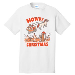 Howdy Santa Funny Christmas Xmas Western Cowboy Tall T-Shirt