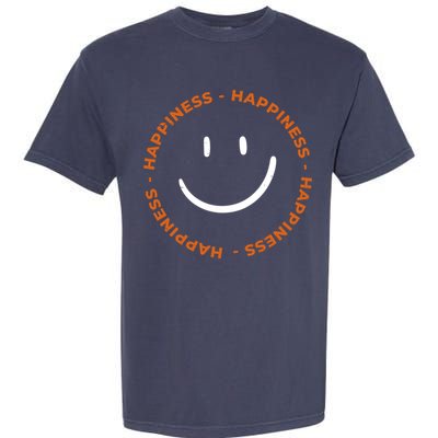 Happiness Smiley Face Be Happy Inspirational Garment-Dyed Heavyweight T-Shirt