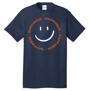 Happiness Smiley Face Be Happy Inspirational Tall T-Shirt