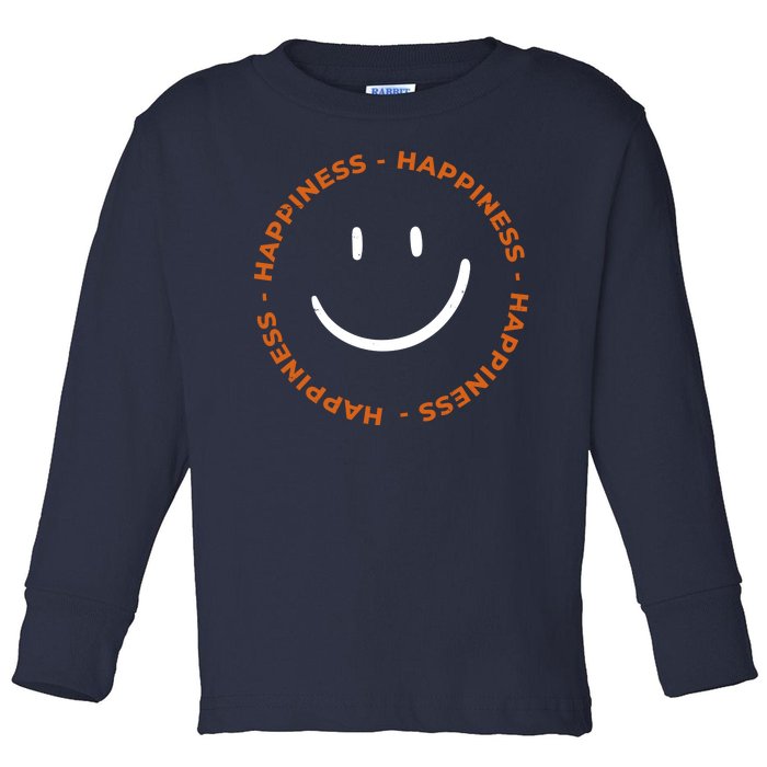 Happiness Smiley Face Be Happy Inspirational Toddler Long Sleeve Shirt