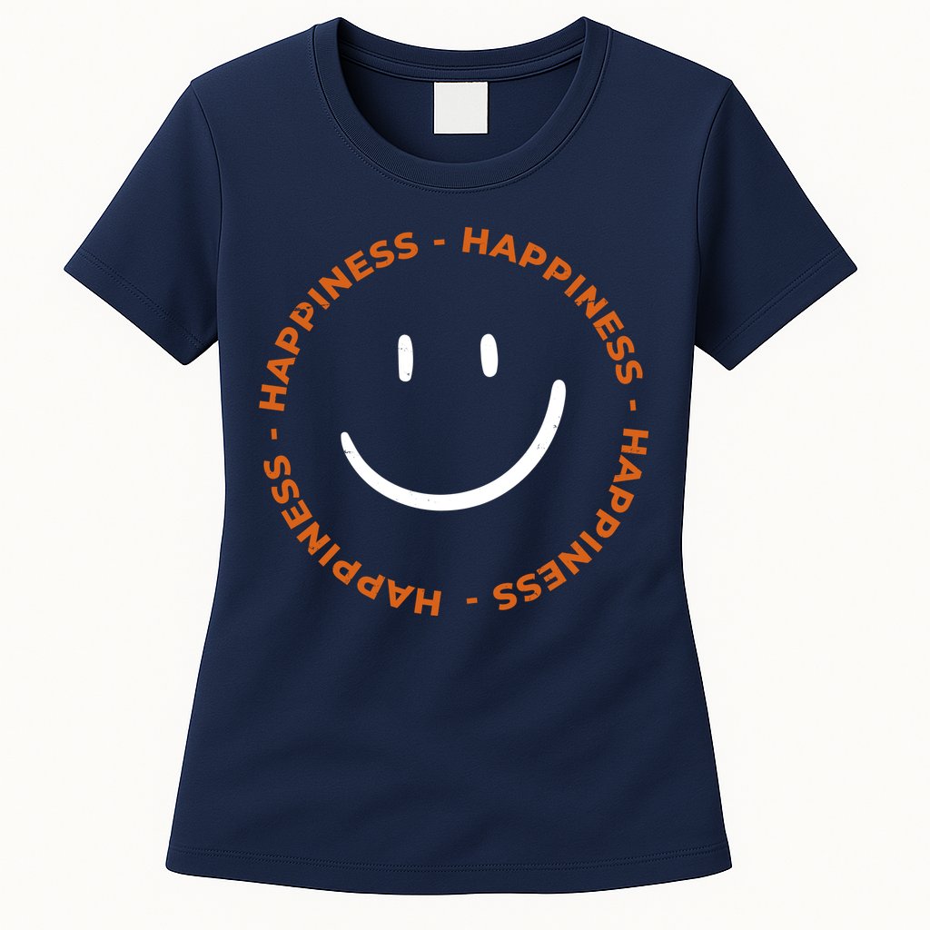Happiness Smiley Face Be Happy Inspirational Womens T-Shirt