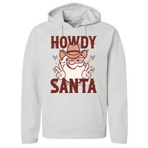 Howdy Santa Funny Christmas Holiday Performance Fleece Hoodie