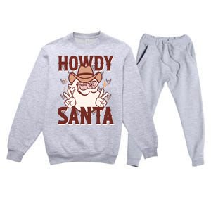 Howdy Santa Funny Christmas Holiday Premium Crewneck Sweatsuit Set