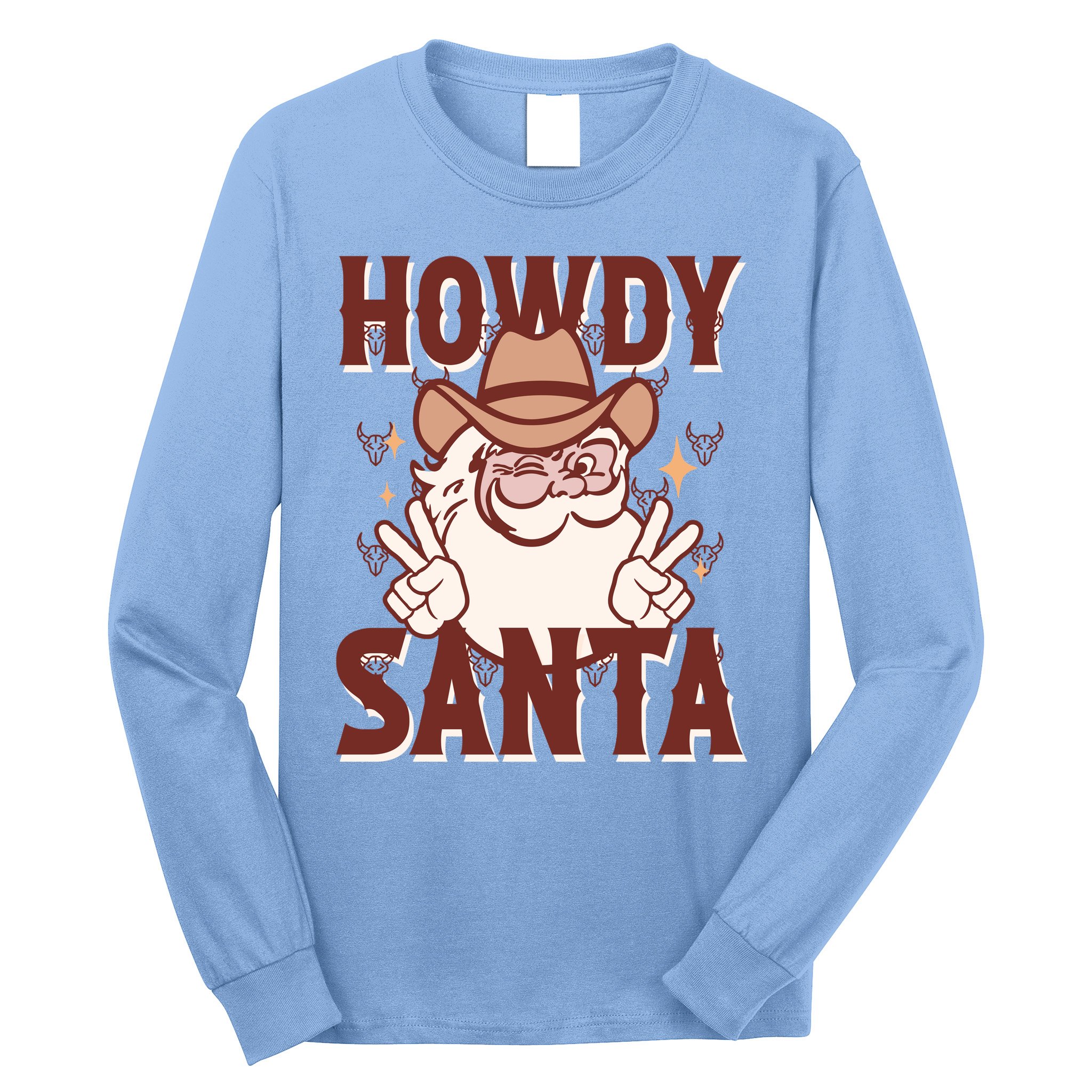 Howdy Santa Funny Christmas Holiday Long Sleeve Shirt