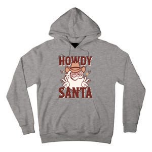 Howdy Santa Funny Christmas Holiday Tall Hoodie