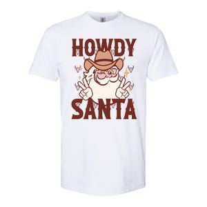 Howdy Santa Funny Christmas Holiday Softstyle CVC T-Shirt