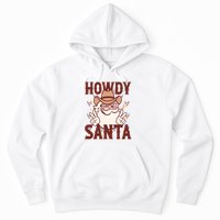 Howdy Santa Funny Christmas Holiday Hoodie