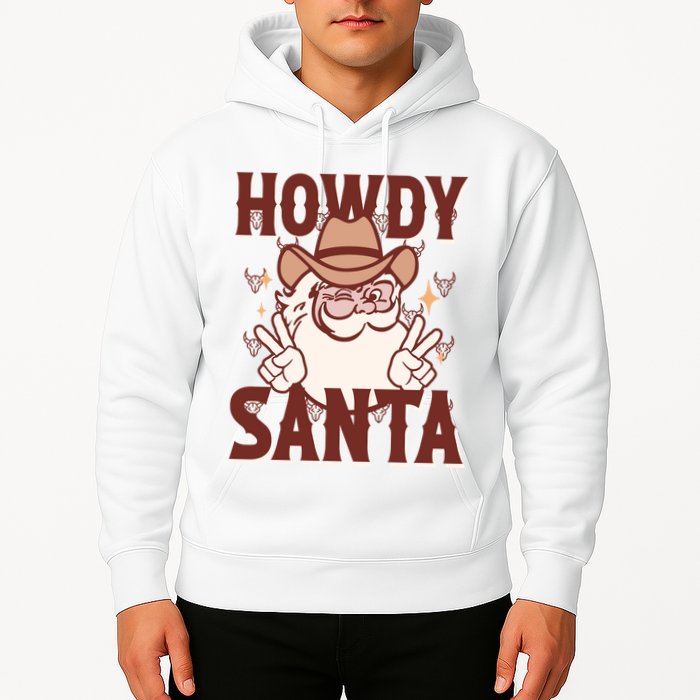 Howdy Santa Funny Christmas Holiday Hoodie