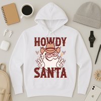 Howdy Santa Funny Christmas Holiday Hoodie