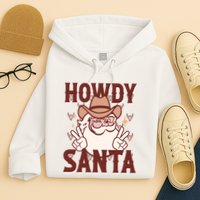 Howdy Santa Funny Christmas Holiday Hoodie