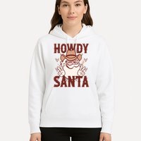 Howdy Santa Funny Christmas Holiday Hoodie