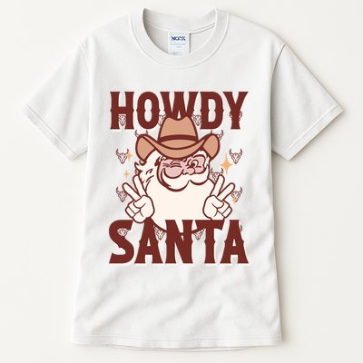Howdy Santa Funny Christmas Holiday Tall T-Shirt