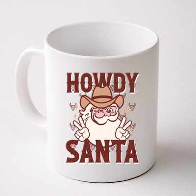 Howdy Santa Funny Christmas Holiday Coffee Mug