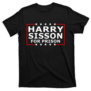 Harry Sisson For Prison T-Shirt