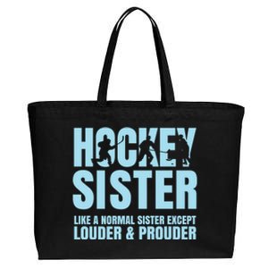 Hockey Sister Fan Louder Prouder Gift Great Gift Cotton Canvas Jumbo Tote