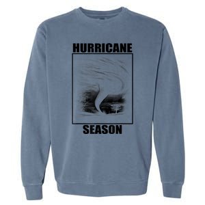 Hurricane Season Funny Retro Hurricane Garment-Dyed Sweatshirt