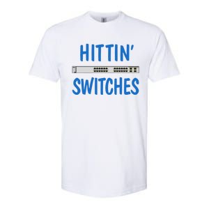 Hitting Switches Funny Network Systems Engineer Gift Softstyle CVC T-Shirt