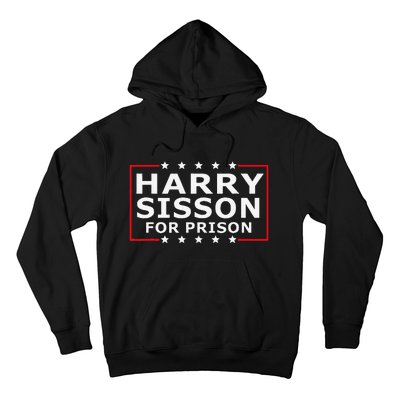 Harry Sisson For Prison Hoodie