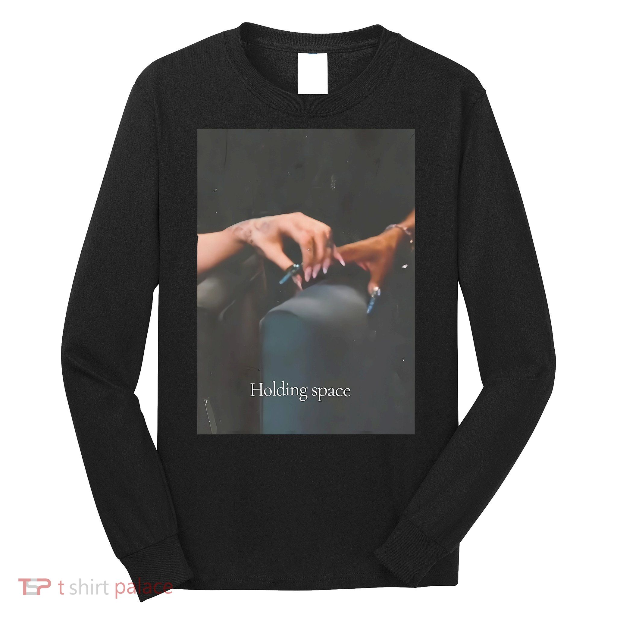 Holding Space For The Lyrics Of Defying Long Sleeve Shirt