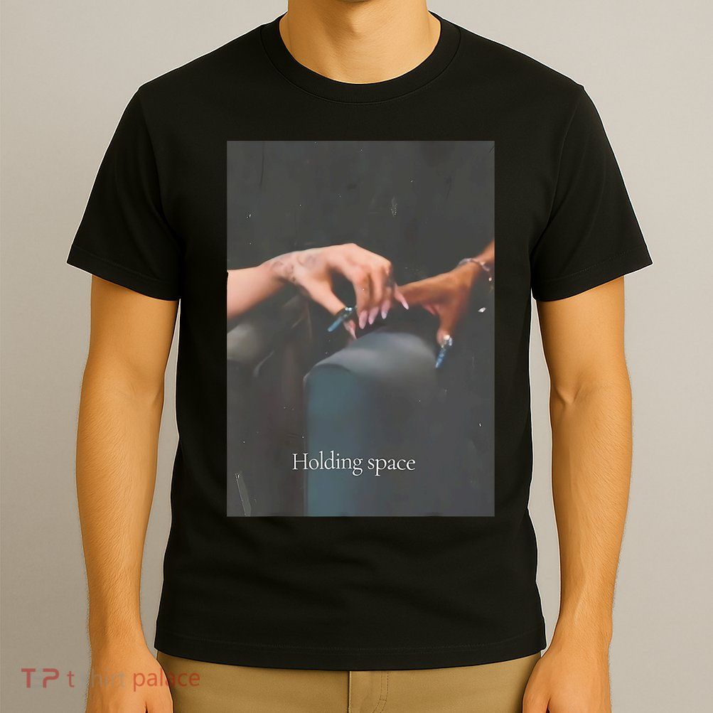 Holding Space For The Lyrics Of Defying T-Shirt